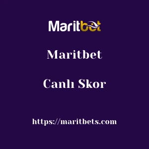 Maritbet Canlı Skor