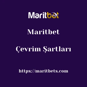 Maritbet Çevrim Şartları