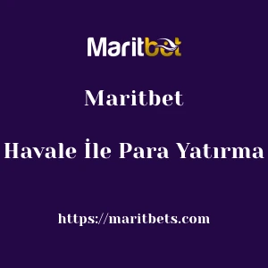 Maritbet Havale İle Para Yatırma