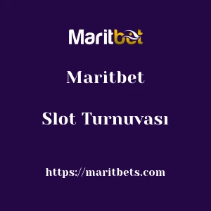 Maritbet Slot Turnuvası