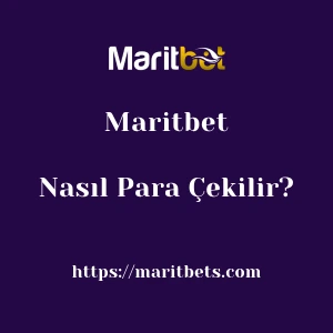 Maritbet'dan Nasıl Para Çekilir?